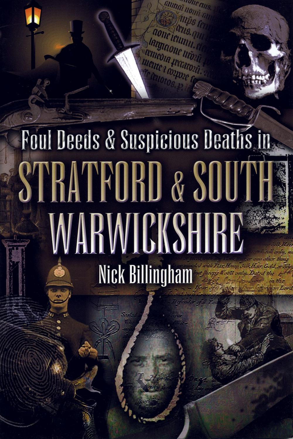 Big bigCover of Foul Deeds & Suspicious Deaths in Stratford and South Warwickshire