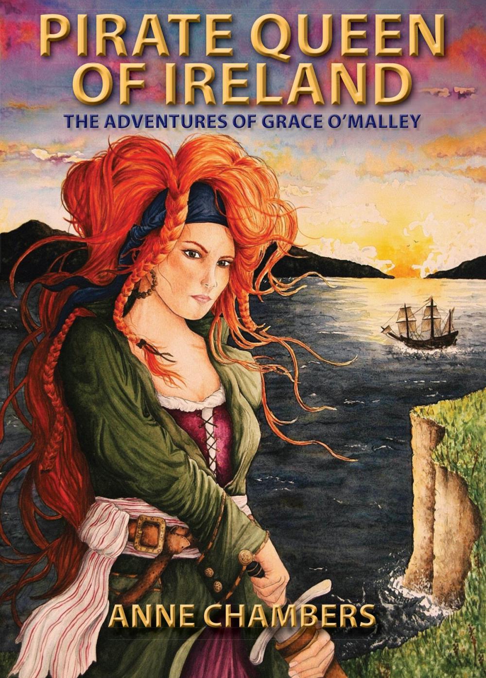 Big bigCover of Pirate Queen of Ireland: the Adventures of Grace O'Malley