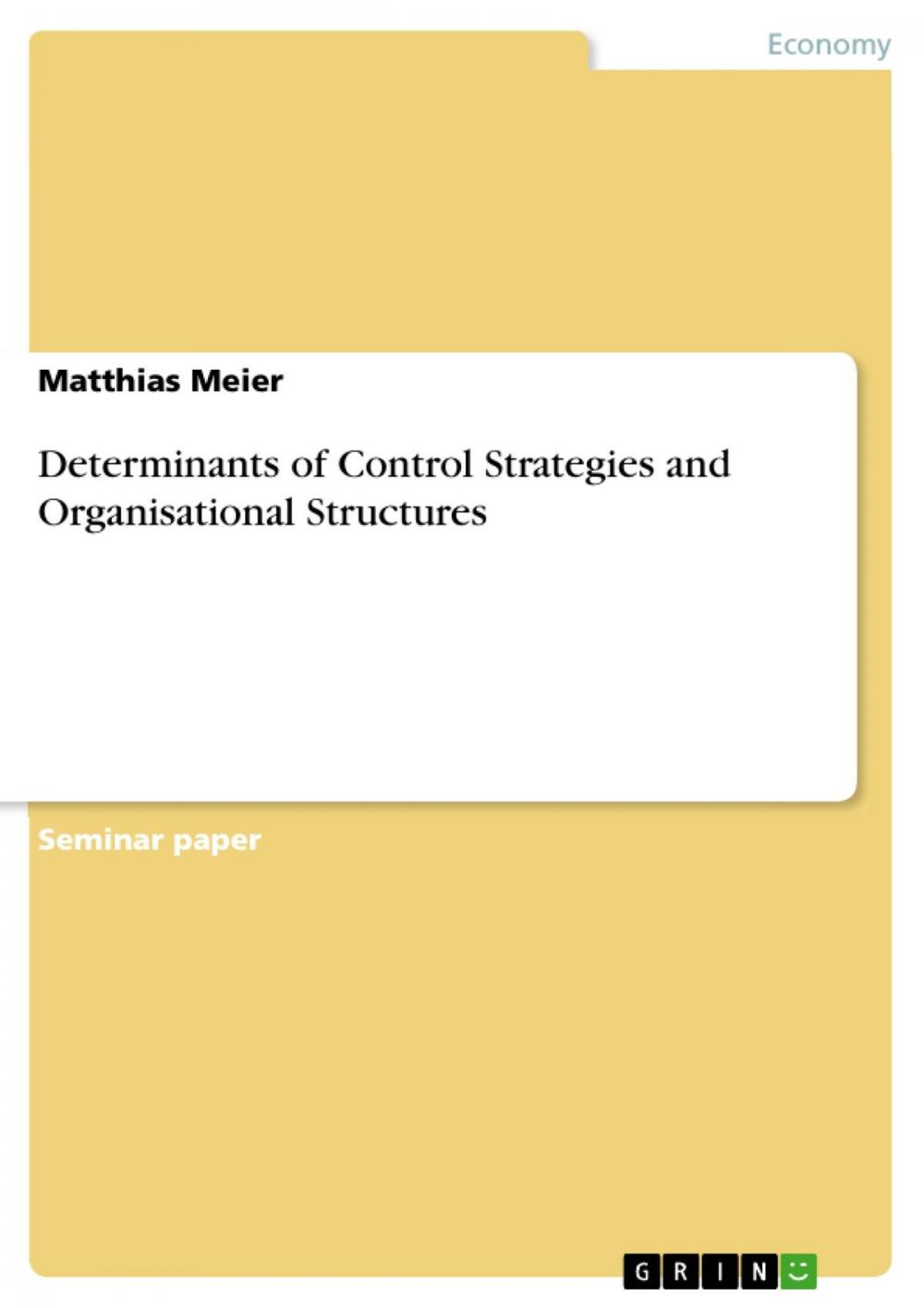 Big bigCover of Determinants of Control Strategies and Organisational Structures