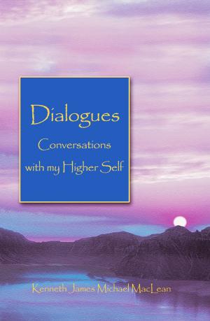 Cover of the book Dialogues - Conversations with my Higher Self by Jerry McDaniel