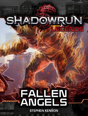 Cover of the book Shadowrun Legends: Fallen Angels by Timothy Gawne