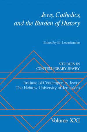 Cover of the book Jews, Catholics, and the Burden of History by Deep K. Datta-Ray