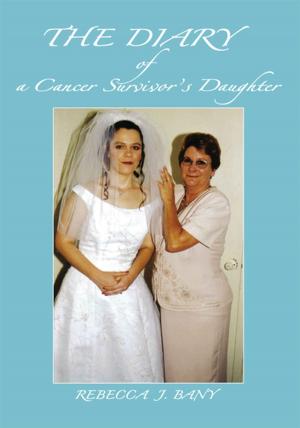 Cover of the book The Diary of a Cancer Survivorýs Daughter by Peter McPherson