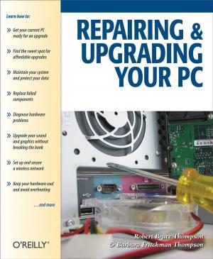 Cover of the book Repairing and Upgrading Your PC by Maurice Knopp