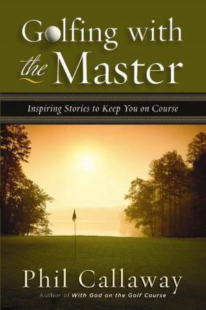 Cover of the book Golfing with the Master by Lori Copeland, Virginia Smith