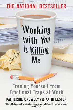 Cover of the book Working With You is Killing Me by Marylia Harris