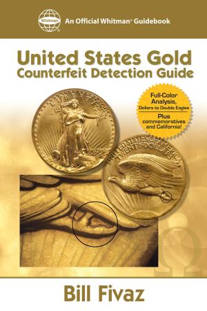 Cover of the book United States Gold Counterfeit Detection Guide by Whitman Publishing
