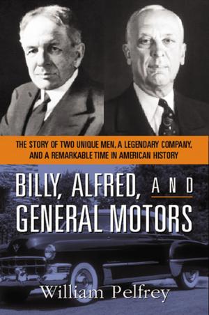 Cover of the book Billy, Alfred, and General Motors by Michael Thomsett