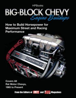 Cover of the book Big Block Chevy Engine BuildupsHP1484 by Jack Covert, Todd Sattersten, Sally Haldorson