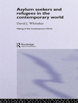 Cover of the book Asylum Seekers and Refugees in the Contemporary World by Susanne Witzgall, Gerlinde Vogl