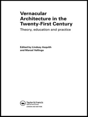 Cover of the book Vernacular Architecture in the 21st Century by Jessica L. Malay