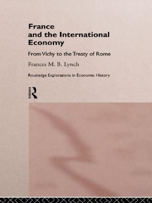 Cover of the book France and the International Economy by DeAnn Sicard