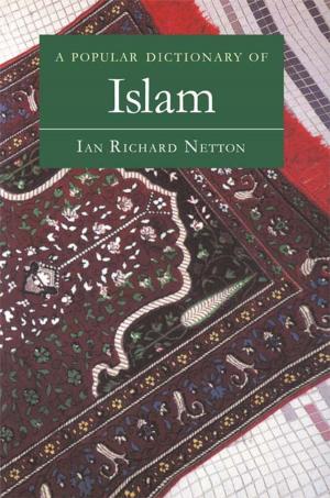 Cover of the book A Popular Dictionary of Islam by Sarah Barber, Steven G. Ellis