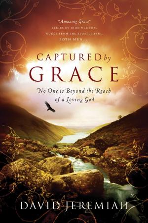 Cover of the book Captured By Grace by Dr. David Jeremiah