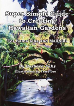 Book cover of Super Simple Guide to Creating Hawaiian Gardens