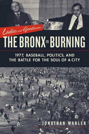 Cover of the book Ladies and Gentlemen, the Bronx Is Burning by Lian Hearn