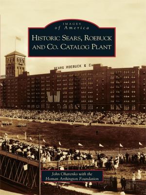 Book cover of Historic Sears, Roebuck and Co. Catalog Plant