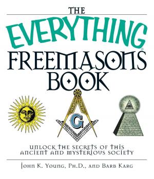 Cover of the book The Everything Freemasons Book by John Harvey Percy