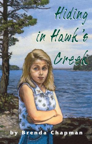 Cover of the book Hiding in Hawk's Creek by Jan Kamienski