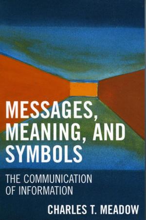 Cover of the book Messages, Meanings and Symbols by Benjamin C. Garrett, John Hart