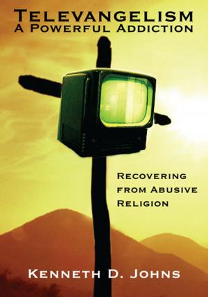 Cover of the book Televangelism: a Powerful Addiction by Aleks Matza
