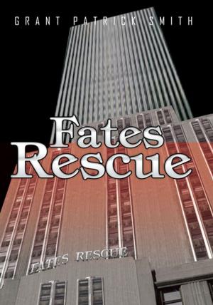 Cover of the book Fates Rescue by Simon P Bargetzi