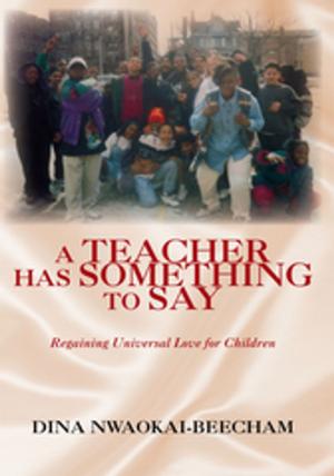 Cover of the book A Teacher Has Something to Say by Gail Johnston