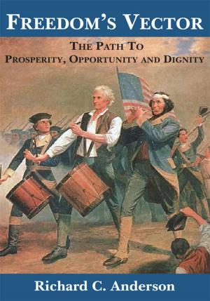 Cover of the book Freedom's Vector by Earley C. Camp
