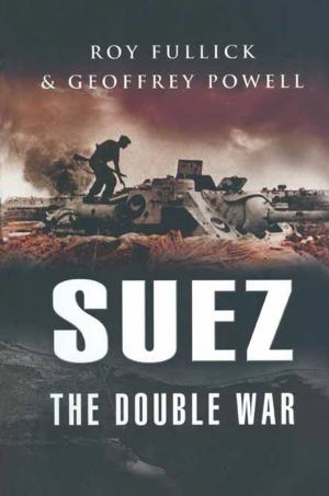 Cover of the book Suez: The Double War by Martin  Howard