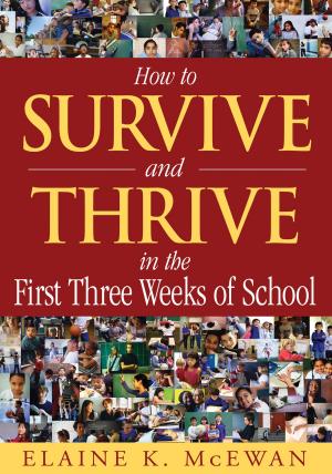 Cover of the book How to Survive and Thrive in the First Three Weeks of School by Dr. Jon W. Wiles