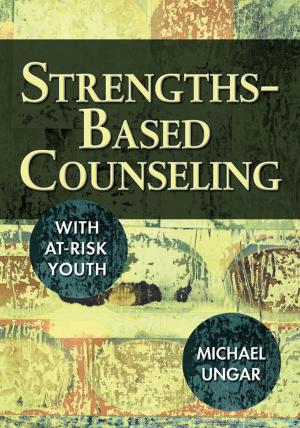 Cover of the book Strengths-Based Counseling With At-Risk Youth by Mrs Jane Appleton, Nicholas Walliman