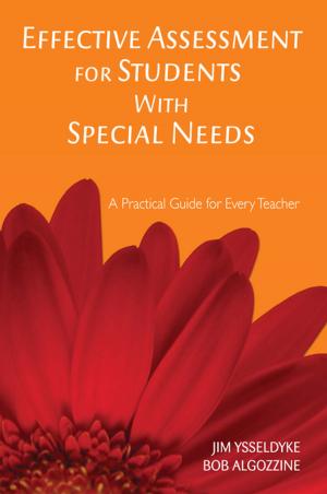 Cover of the book Effective Assessment for Students With Special Needs by Dr. Autumn Edwards, Dr. Chad C. Edwards, Dr. Shawn T. Wahl, Dr. Scott A. Myers