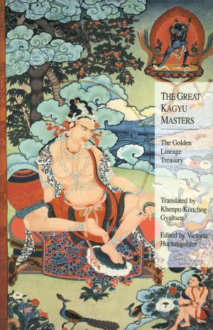 Cover of the book The Great Kagyu Masters by Eva Wong