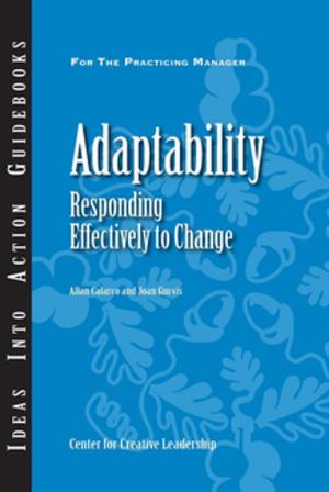 Cover of the book Adaptability: Responding Effectively to Change by Marian N. Ruderman, Braddy, Hannum, Kossek