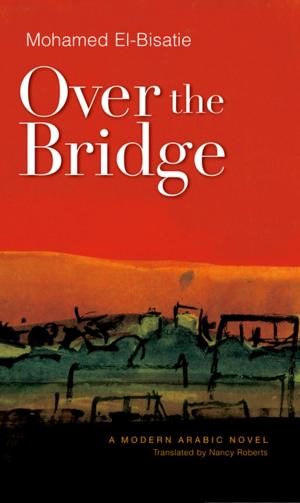 Cover of the book Over The Bridge by Rana Haddad