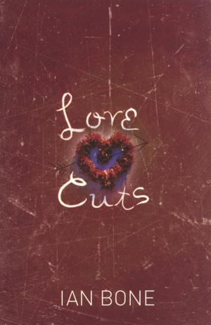 Cover of the book Love Cuts by Tristan Bancks