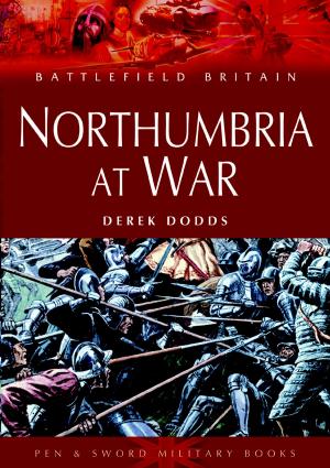 Cover of the book Northumbria at War by Andy Saunders