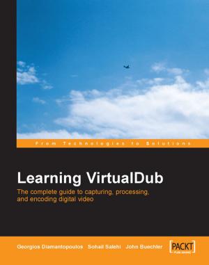 Cover of the book Learning VirtualDub: The complete guide to capturing, processing and encoding digital video by Alan Thorn, John P. Doran, Alan Zucconi, Jorge Palacios