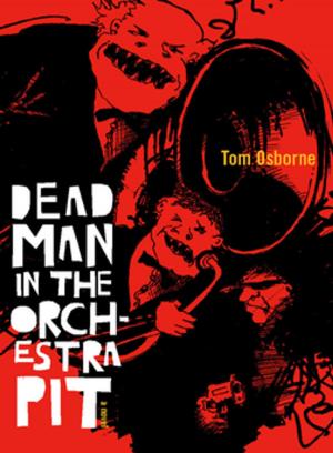 Cover of the book Dead Man in the Orchestra Pit by Annette Lapointe