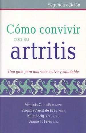Cover of the book Como convivir con su artritis by Kate Lorig, Halsted Holman, David Sobel, Diana Laurent, Virginia González, Marian Minor
