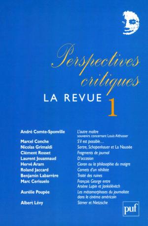 Cover of the book Perspectives critiques : la Revue 1 by Ladette Randolph, John Skoyles, Tony Hoagland, Ellen Bass, Tom Jenks, Becky Hagenston, Kirun Kapur