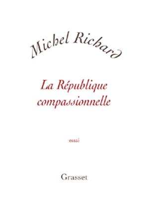 Cover of the book La république compassionnelle by Patrick Poivre d'Arvor