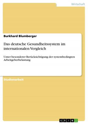 Cover of the book Das deutsche Gesundheitssystem im internationalen Vergleich by Ben Beiske