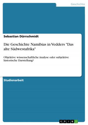 Cover of the book Die Geschichte Namibias in Vedders 'Das alte Südwestafrika' by Friedel Buergel-Goodwin