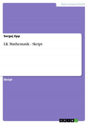 Cover of the book LK Mathematik - Skript by Julie Dillenkofer