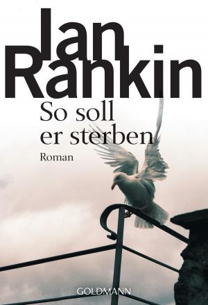 Cover of the book So soll er sterben - Inspector Rebus 15 by Ian Rankin