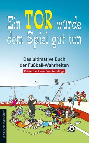 Cover of the book Ein Tor würde dem Spiel gut tun by Martin Breutigam