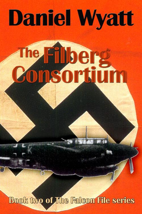 Cover of the book The Filberg Consortium by Daniel Wyatt, Mushroom Publishing