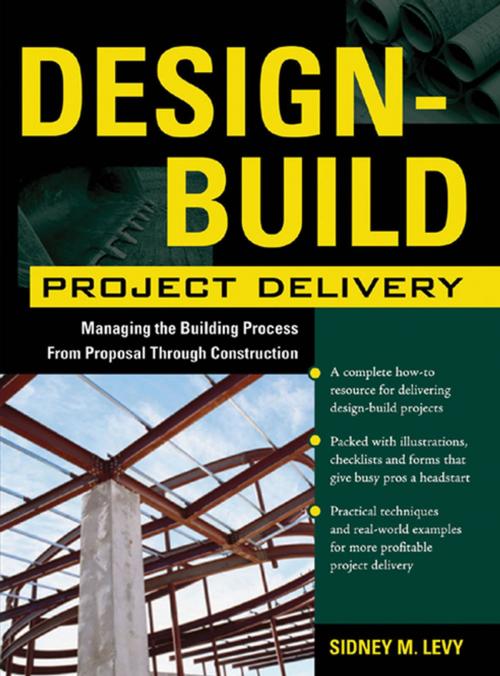 Cover of the book Design-Build Project Delivery by Sidney M. Levy, McGraw-Hill Education