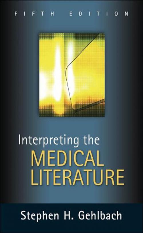 Cover of the book Interpreting the Medical Literature: Fifth Edition by Stephen H. Gehlbach, McGraw-Hill Education